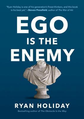 Ego Is the Enemy